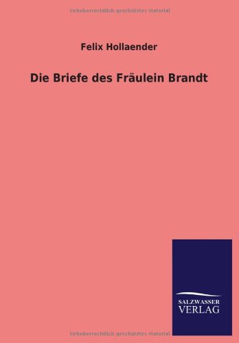 Die Briefe des Fräulein Brandt