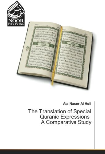 The Translation of Special Quranic Expressions A Comparative Study