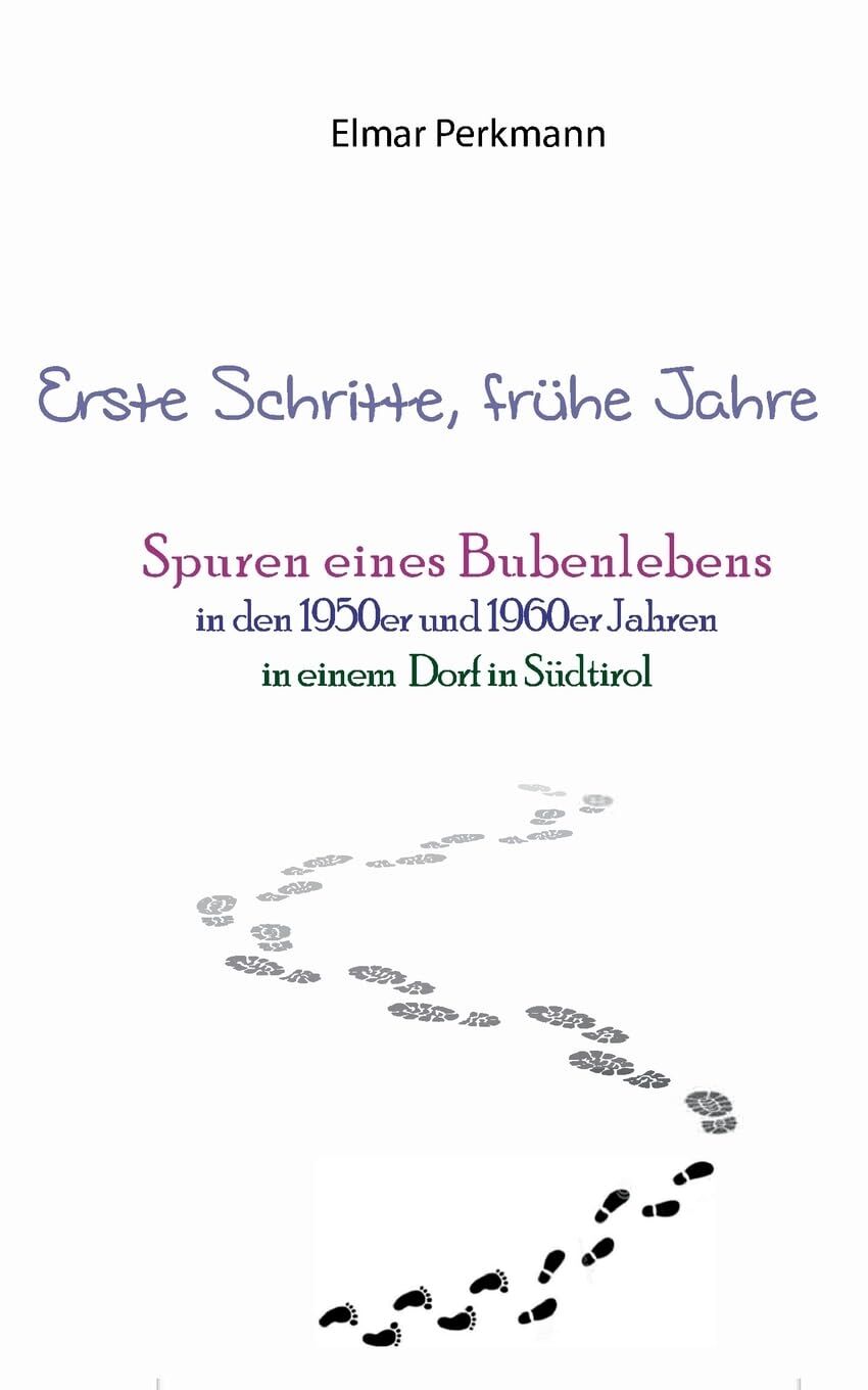 Erste Schritte, frühe Jahre