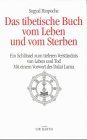 Das tibetische Buch vom Leben und vom Sterben