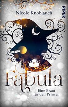 Fabula – Eine Braut für den Prinzen: Märchenhafte Romantasy | Eine witzige, märchenhafte Geschichte über Liebe und Selbstfindung