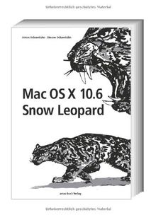 Mac OS X 10.6 Snow Leopard von Anton Ochsenkühn | Buch | Zustand sehr gut