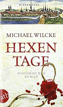 Hexentage: Historischer Roman