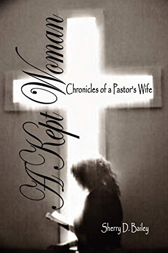 A Kept Woman: Chronicles of a Pastor's Wife