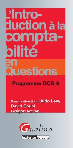 L'introduction à La Comptabilité En Questions : Programme Dcg 9