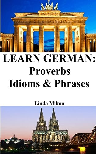 Learn German: Proverbs - Idioms and Phrases: German for beginners
