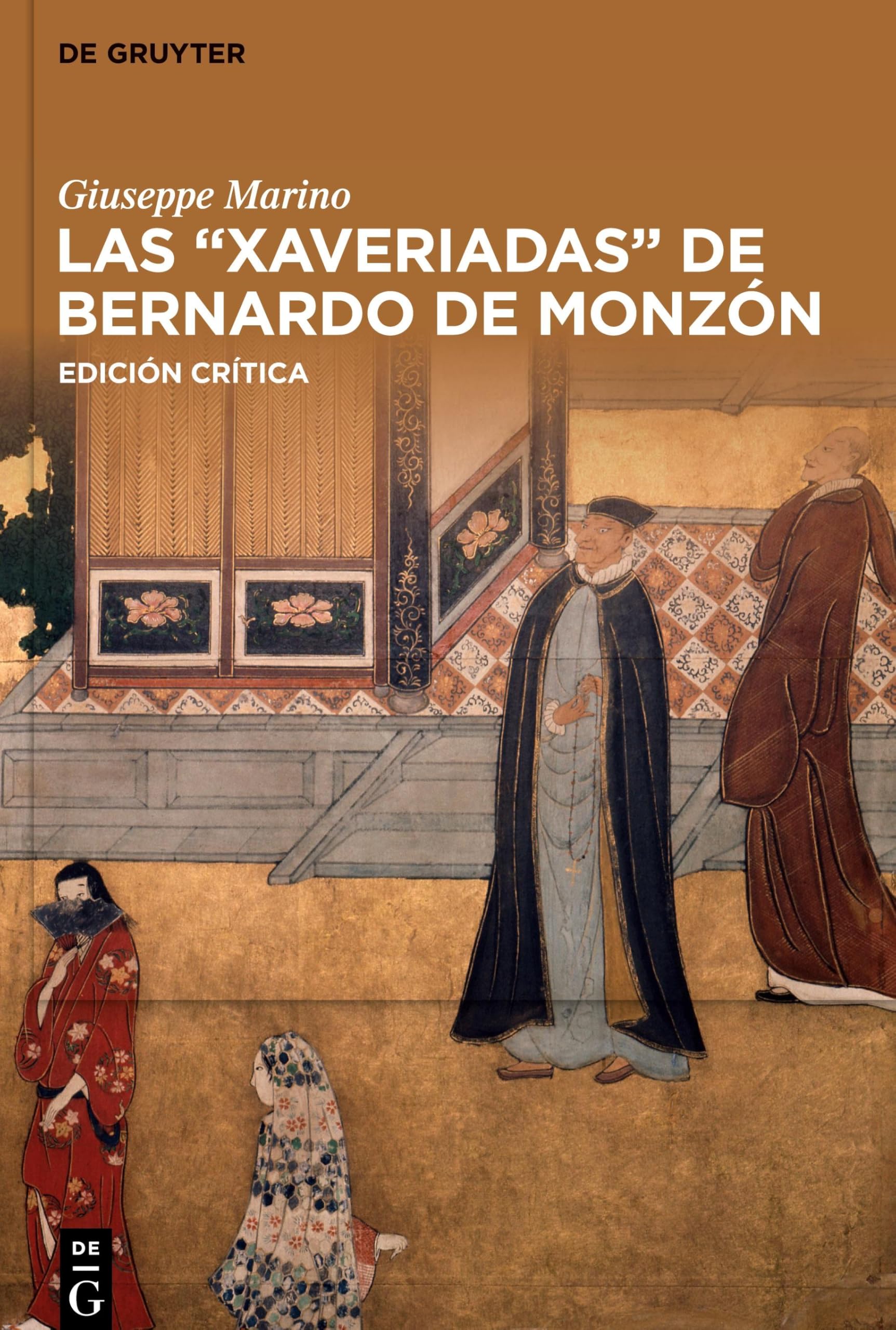 Las “Xaveriadas” de Bernardo de Monzón: Edición crítica