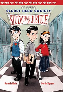 Study Hall of Justice (DC Comics: Secret Hero Society #1) (Scholastic)