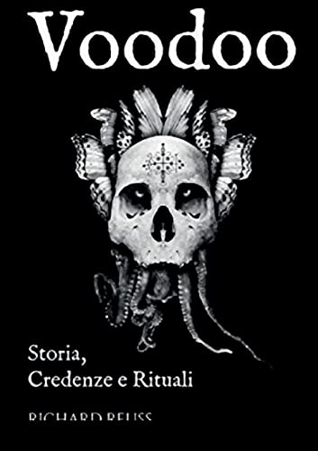 VOODOO: Storia, Credenze e Rituali