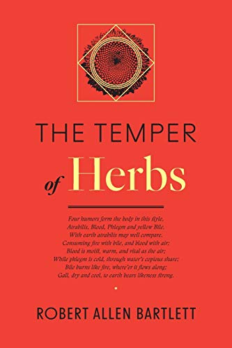 Bartlett, Robert Allen The Temper Of Herbs