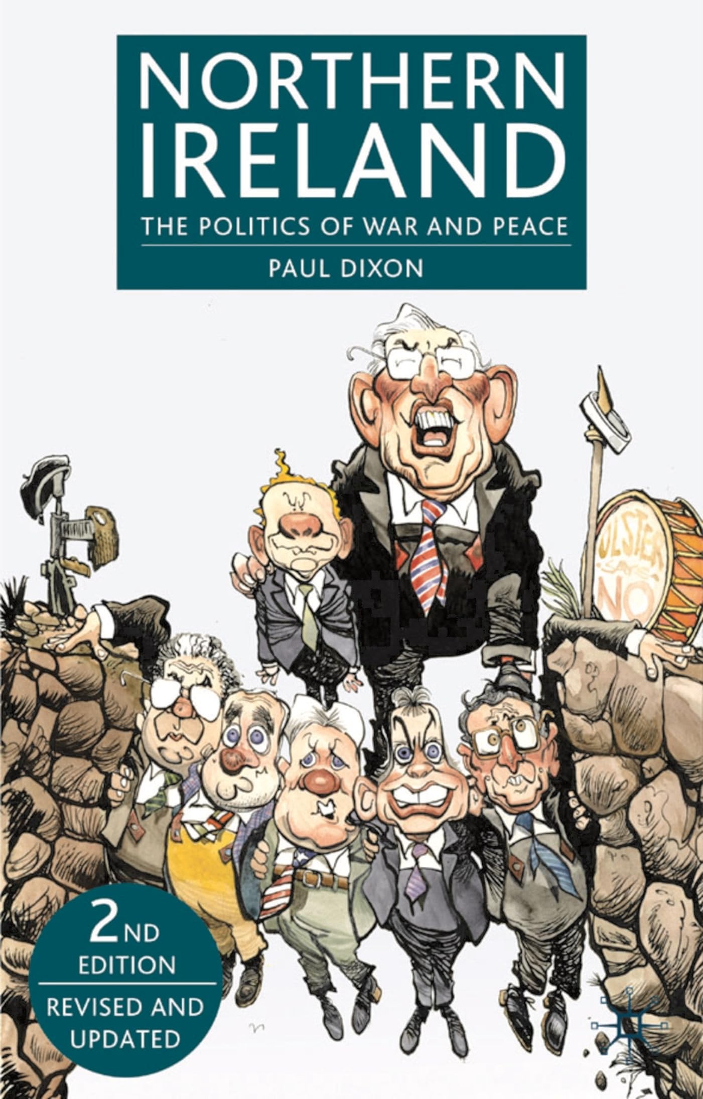 Northern Ireland: The Politics of War and Peace