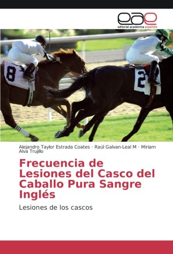Frecuencia de Lesiones del Casco del Caballo Pura Sangre Inglés: Lesiones de los cascos