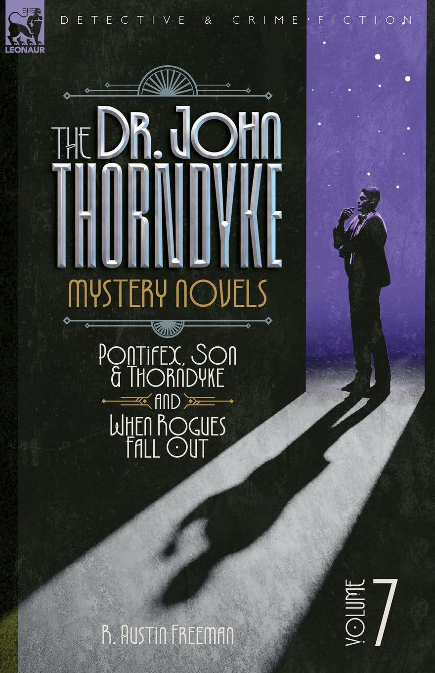 The Doctor John Thorndyke Mystery Novels Volume 7