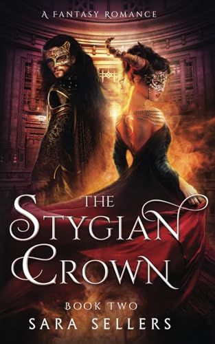 The Stygian Crown: A Fantasy Romance (Sanguine and Stygian, Band 2)