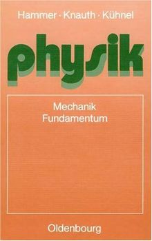 Physik. 11. Jahrgangsstufe. Bayern. Fundamentum