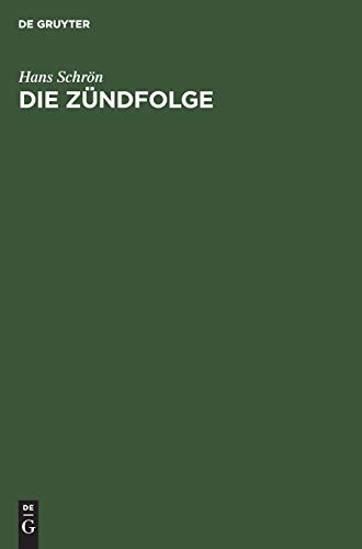Die Zündfolge: Der vielzylindrigen Verbrennungsmaschinen, insbesondere der Fahr- und Flugmotoren
