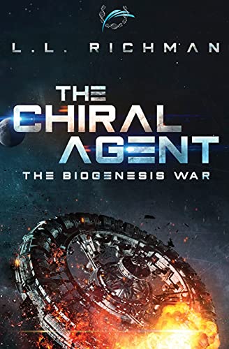 The Chiral Agent (The Biogenesis War, Band 1)