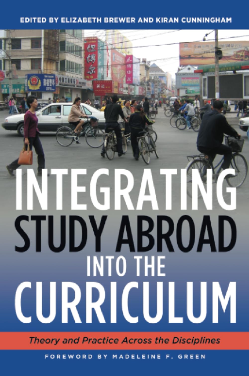 Integrating Study Abroad Into the Curriculum: Theory and Practice Across the Disciplines