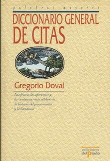 Diccionario general de citas / General dictionary of quotations (Ediciones Del Prado)