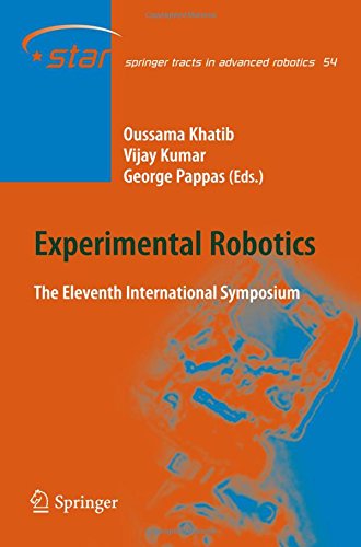 Experimental Robotics: The Eleventh International Symposium (Springer Tracts in Advanced Robotics)