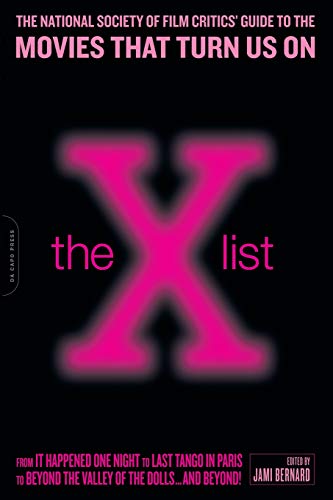 The X List: The National Society of Film Critics' Guide to the Movies That Turn Us On