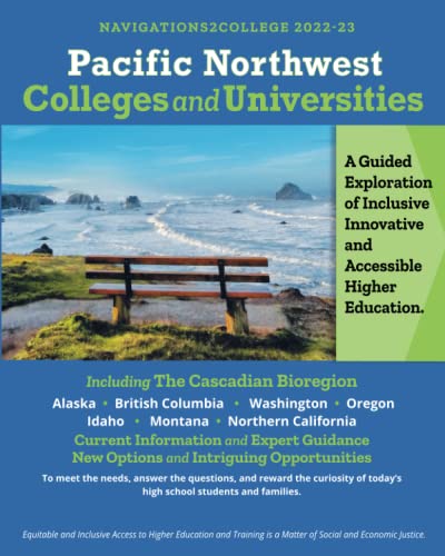 Pacific Northwest Colleges and Universities: A Guided Exploration of Inclusive, Innovative, and Accessible Higher Education: A Guided Exploration of Inclusive, Innovative and Accessible Education