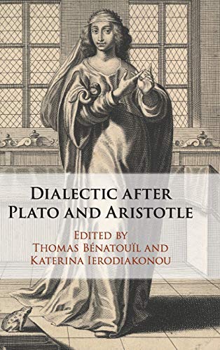 Dialectic after Plato and Aristotle