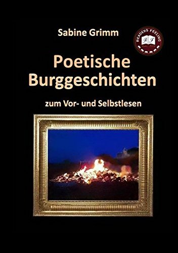 Poetische Burggeschichten: zum Vor- und Selbstlesen