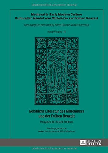 Geistliche Literatur des Mittelalters und der Frühen Neuzeit: Festgabe für Rudolf Suntrup. (Medieval to Early Modern Culture /Kultureller Wandel vom Mittelalter zur frühen Neuzeit)