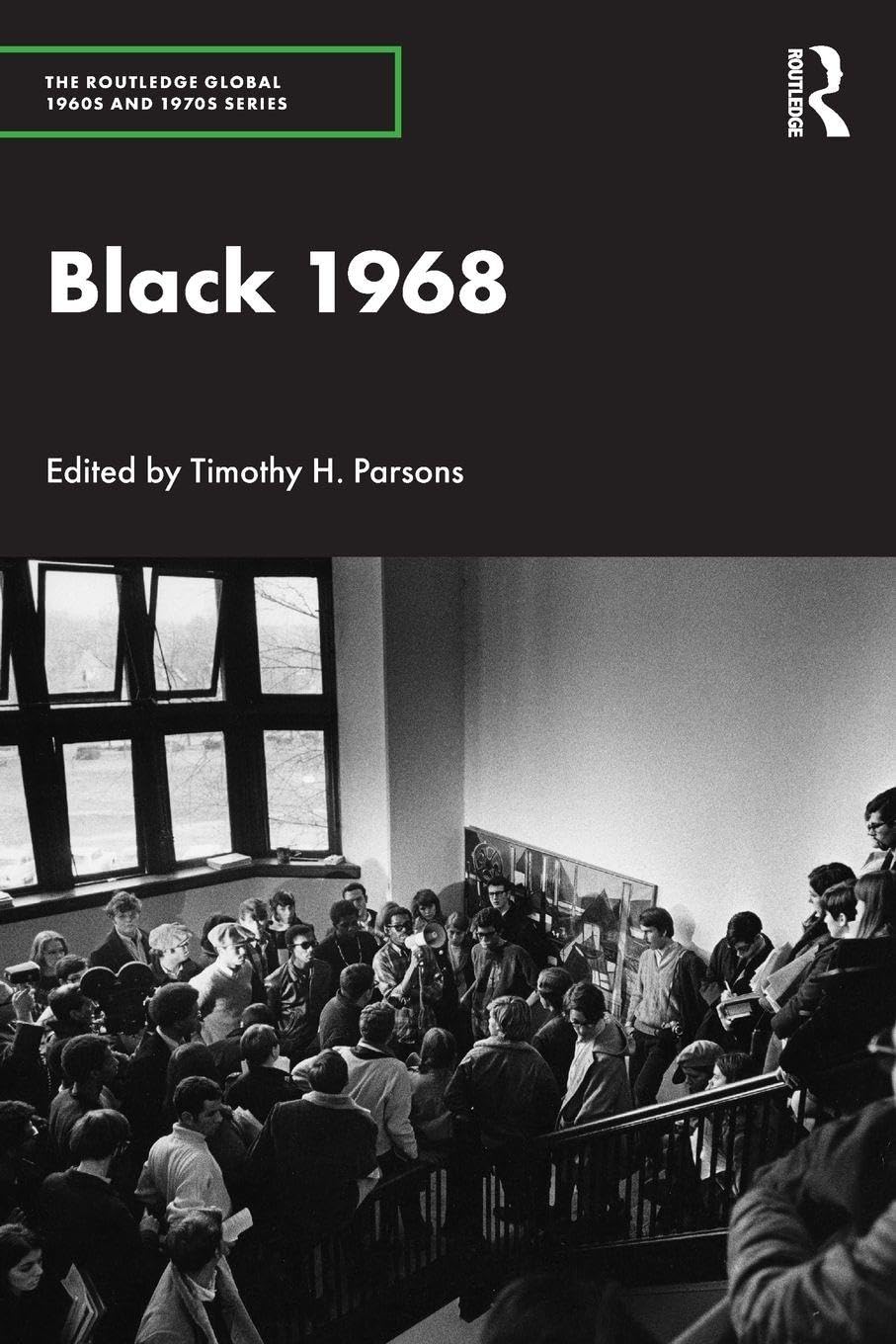 Black 1968 (Routledge Global 1960s and 1970s)