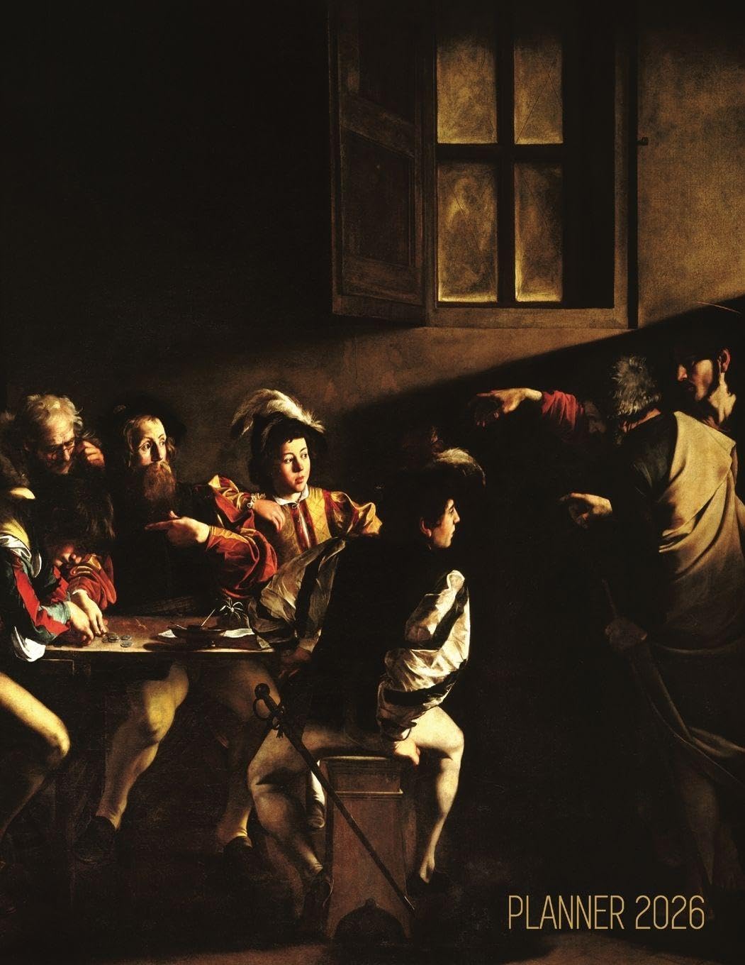 Caravaggio Planner 2026: The Calling of Saint Matthew | Beautiful Christian Art Year Organizer: January-December (12 Months)
