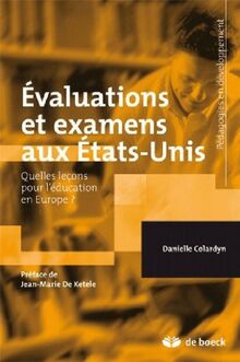 Evaluations et examens aux Etats-Unis : quelles leçons pour l'éducation en Europe ?