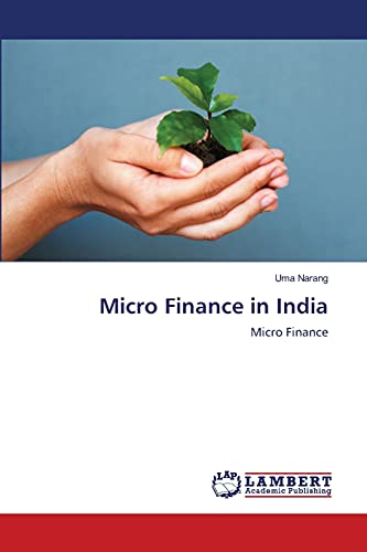 Micro Finance in India: Micro Finance