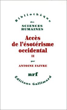 Accès de l'ésotérisme occidental. Vol. 2