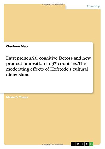 Entrepreneurial cognitive factors and new product innovation in 37 countries. The moderating effects of Hofstede's cultural dimensions