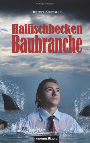 Haifischbecken Baubranche