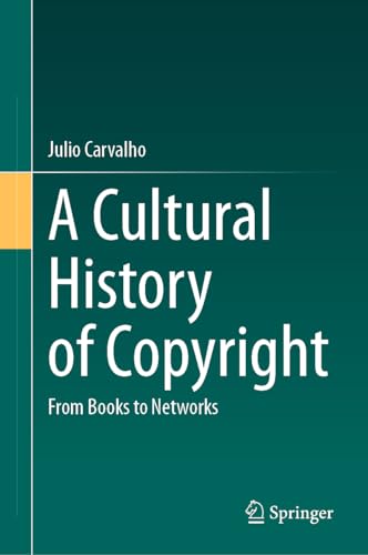 A Cultural History of Copyright: From Books to Networks