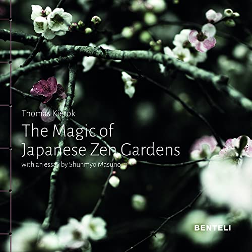Thomas Kierok The Magic Of Japanese Zen Gardens