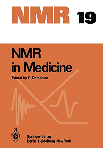 NMR in Medicine (NMR Basic Principles and Progress) (NMR Basic Principles and Progress, 19, Band 19)