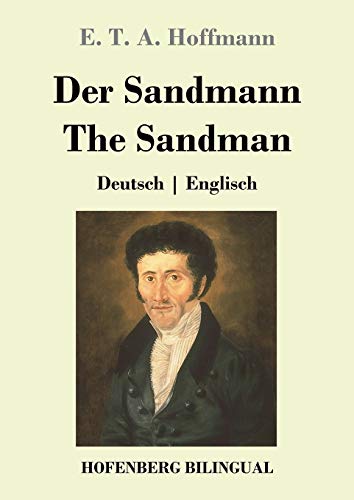 Hoffmann, E. T. A. Der Sandmann / The Sandman, Deutsch | Englisch