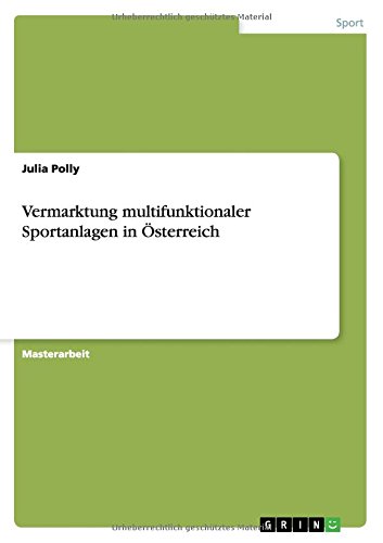 Vermarktung multifunktionaler Sportanlagen in Österreich