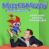 Malte & Mezzo - Keine Nöte mit der Zauberflöte (Die Klassikentdecker)