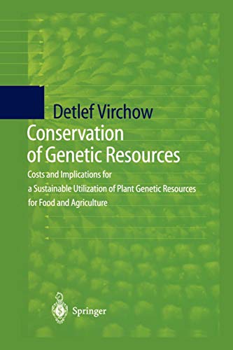 Conservation of Genetic Resources: Costs and Implications for a Sustainable Utilization of Plant Genetic Resources for Food and Agriculture
