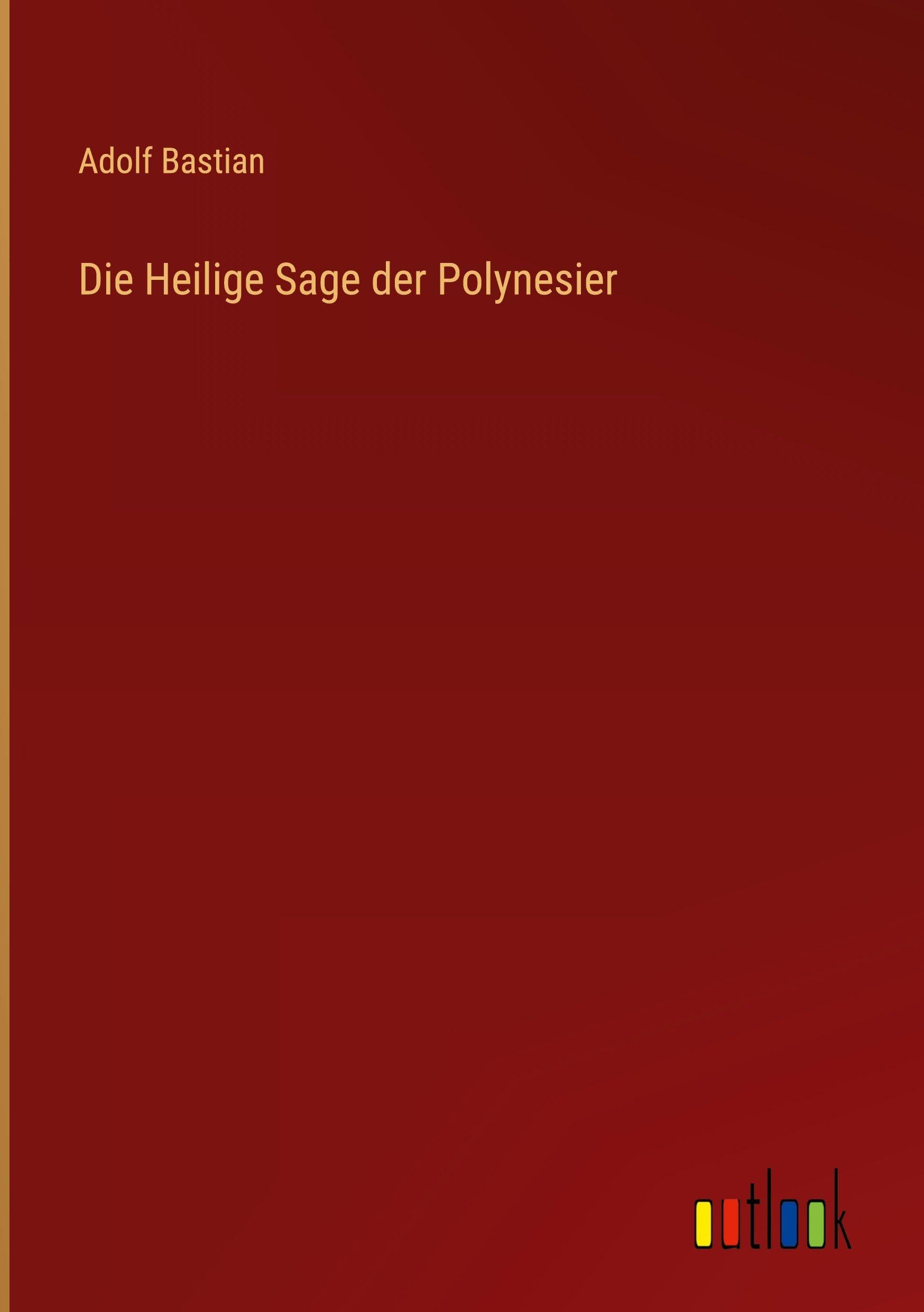 Die Heilige Sage der Polynesier