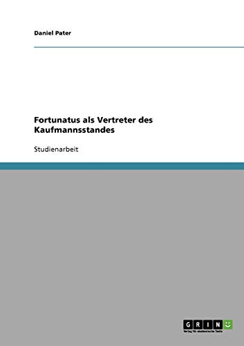 Fortunatus als Vertreter des Kaufmannsstandes