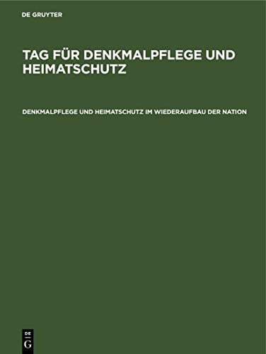 Denkmalpflege und Heimatschutz im Wiederaufbau der Nation: Tag für Denkmalpflege und Heimatschutz im Rahmen des Ersten Reichstreffens des Reichsbundes Volkstum und Heimat, Kassel 1933