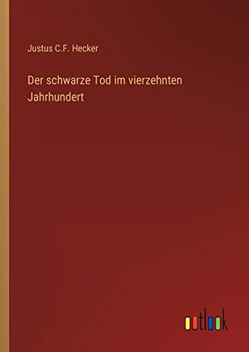 Der schwarze Tod im vierzehnten Jahrhundert