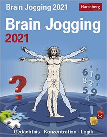 Brain Jogging Kalender 2021: Gedächtnis, Konzentration, Logik