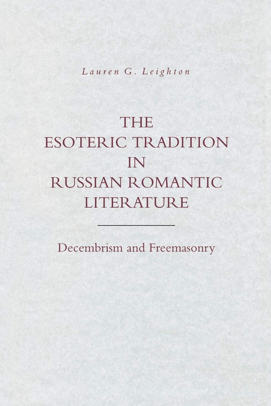 The Esoteric Tradition in Russian Romantic Literature
