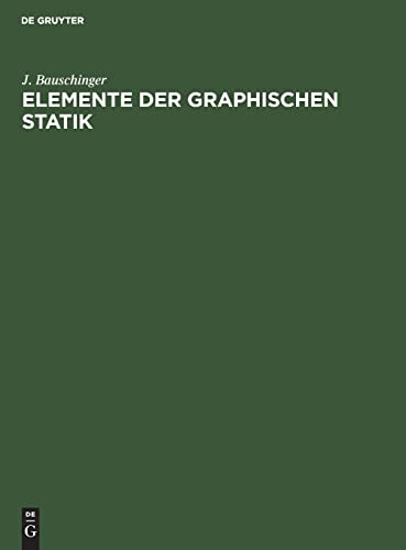 Elemente der Graphischen Statik: Text und Atlas